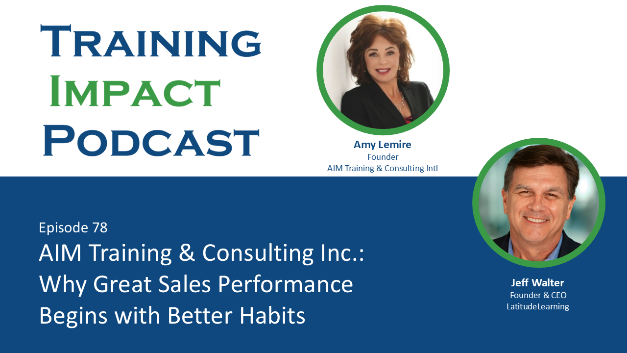 Amy Lemire of AIM Training & Consulting Inc. discussing sales enablement, coaching, habit development, and learning strategies for improving sales performance.